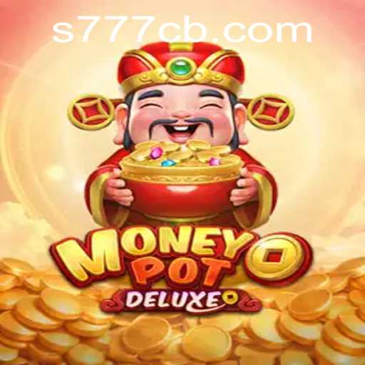 Unlock Excitement with MoneyPotDELUXE: A Modern Gaming Experience Featuring 777CB