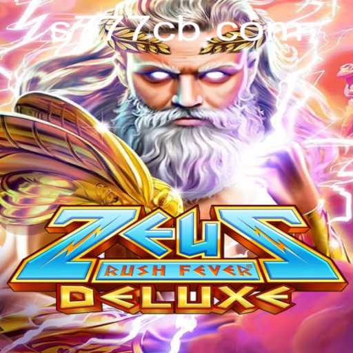 Discover the Thrills of ZeusRushFeverDeluxe: A Gaming Experience Like No Other
